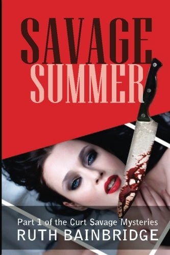 Savage Summer A Curt Savage Mystery