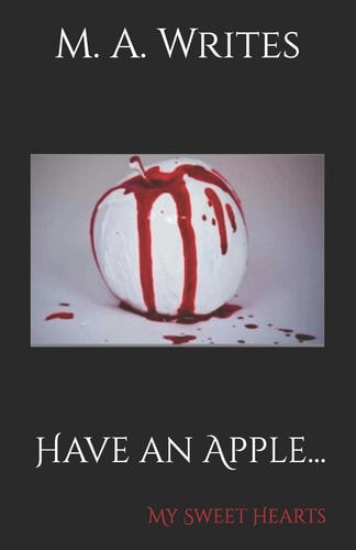 Have an Apple... My Sweet Hearts
