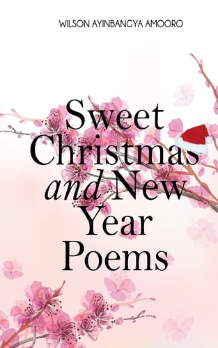 Sweet Christmas and New Year Poems