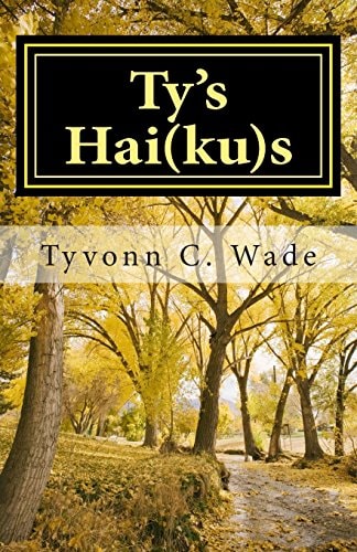 Ty's Hai(ku)s 2nd Edition
