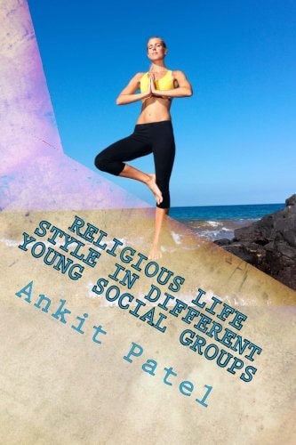 Religious Life Style in Different Young Social Groups A Psychological Paper