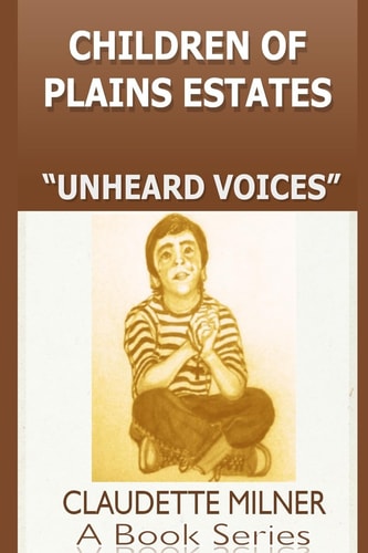 Children of Plains Estates Series Unheard Voices