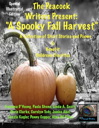 A Spooky Fall Harvest The Peacock Writers Present