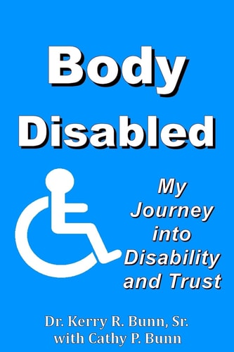 Body Disabled My Journey Into Disability and Trust
