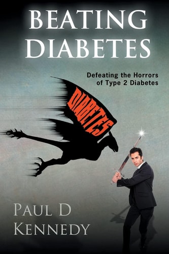 Beating Diabetes How to Defeat the Horrors of Type 2 Diabetes