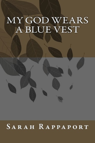 My God Wears a Blue Vest