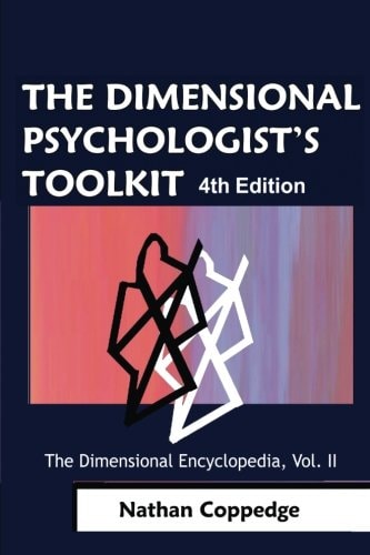 The Dimensional Psychologist's Toolkit Or, The So-Called Serious Joke Book; The Dimensional Encyclopedia, Second Volume