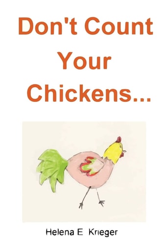 Don't Count Your Chickens