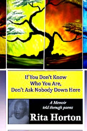 If You Don't Know Who You Are Don't Ask Nobody Down Here