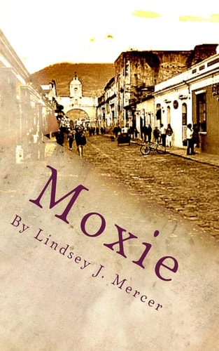 Moxie A Novella