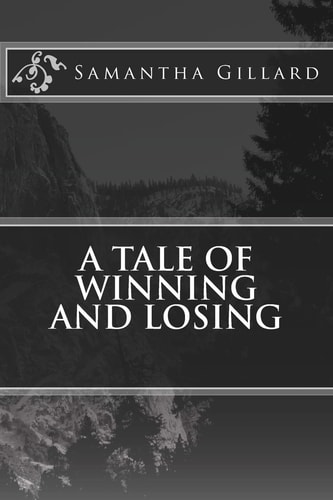 A Tale of Winning and Losing