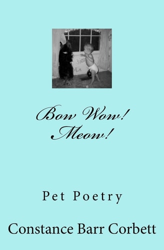 Bow Wow! Meow! Poems about Pets Stories - Cats Dogs and Others