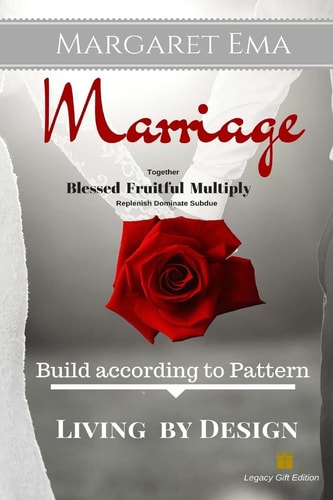 Marriage The Blessing - the Secret to Successful Marriage: Your Blue Print for Success