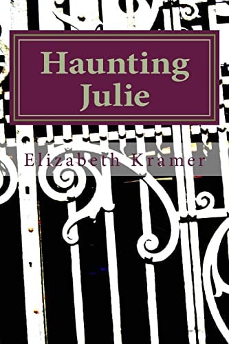 Haunting Julie A Novel of New Orleans