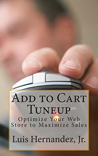 Add to Cart Tuneup Optimize Your Web Store to Maximize Sales