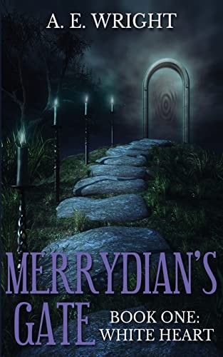 Merrydian's Gate, Book One White Heart