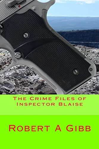 The Crime Files of Inspector Blaise
