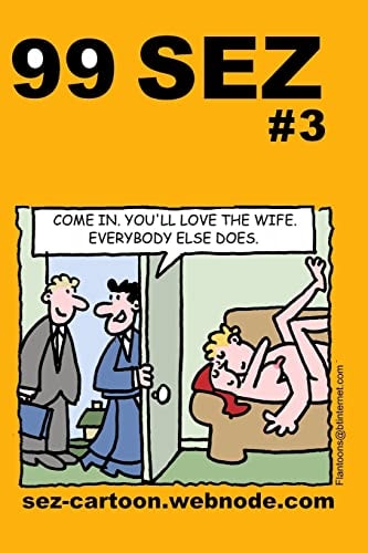 99 Sez #3 99 Great and Funny Cartoons about Sex and Relationships.