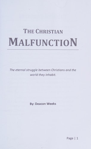 The Christian MalfunctioN The Eternal Struggle Between Christians and the World They Inhabit