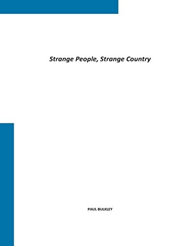 Strange People, Strange Country