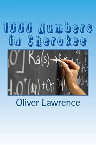 1000 Numbers in Cherokee A Starter Language Word List