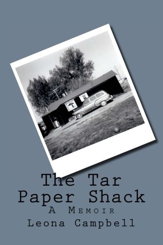 The Tar Paper Shack