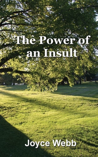 The Power of an Insult Learning to Recognize and Overcome Negativity.