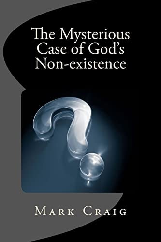 The Mysterious Case of God's Non-existence Investigating the Nature of the Real
