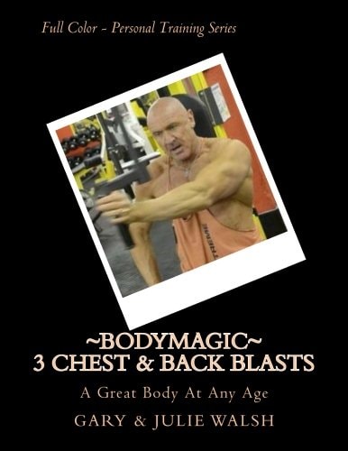 Bodymagic - 3 Chest and Back Blasts