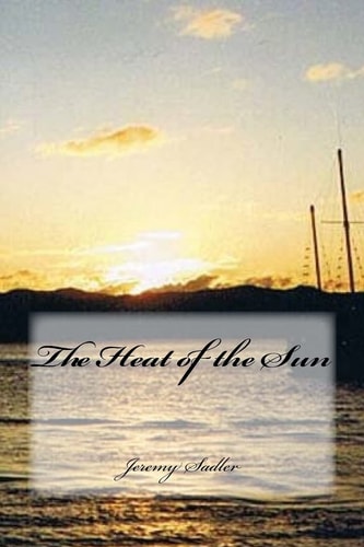 The Heat of the Sun