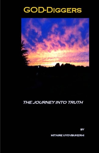 GOD-Diggers The Journey Into Truth