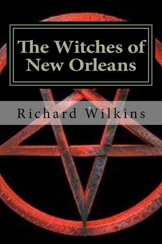 The Witches of New Orleans Book Two of The Science Fantasy Series