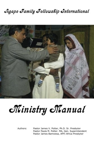 Agape Family Fellowship International Ministry Manual