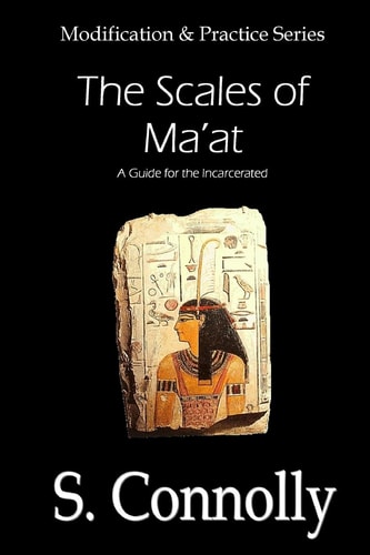 Scales of Ma'at A Guide for the Incarcerated