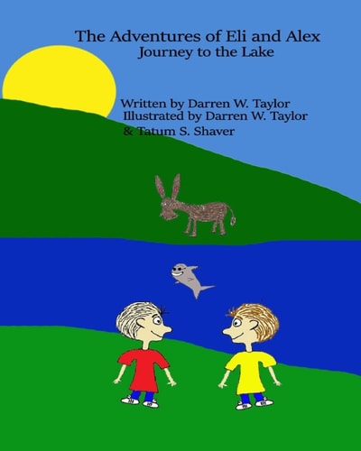 The Adventures of Eli and Alex Journey to the Lake