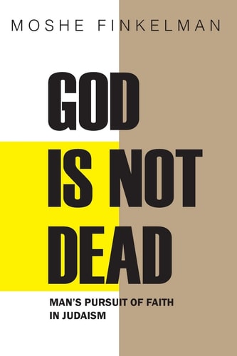 God Is Not Dead Man's Pursuit of Faith in Judaism
