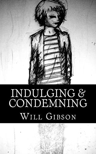 Indulging and Condemning