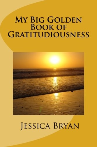 My Big Golden Book of Gratitudiousness