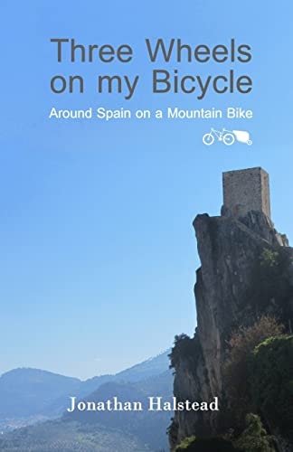 Three Wheels on My Bicycle Around Spain on a Mountain Bike