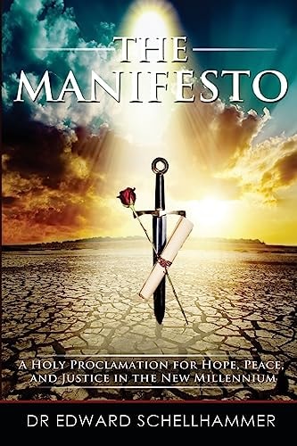 The Manifesto A Holy Proclamation for Hope, Peace, and Justice in the New Millennium
