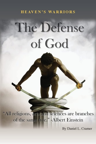 Heaven's Warriors The Defense of God