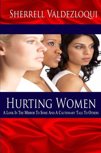 Hurting Women A Look In The Mirror To Some And A Cautionary Tale To Others