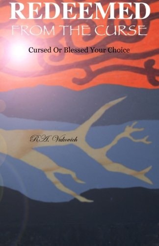 Redeemed From The Curse Cursed Or Blessed Your Choice
