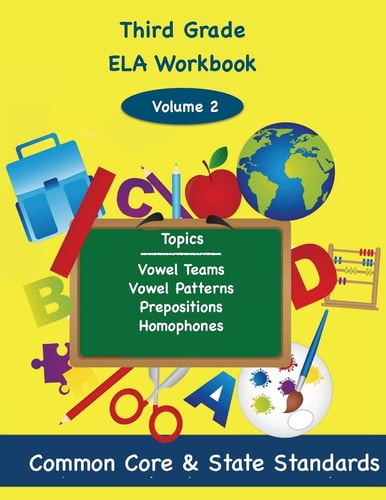 Third Grade ELA Volume 2 Vowel Teams, Vowel Patterns, Prepositions, Homophones