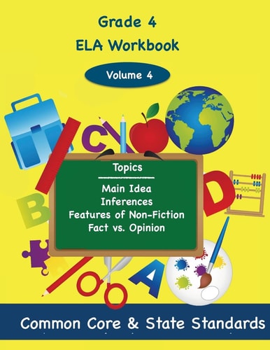 Fourth Grade ELA Volume 4 Main Idea, Inferences, Features of Non-Fiction, Fact Vs. Opinion