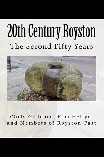 20th Century Royston - the Second 50 Years