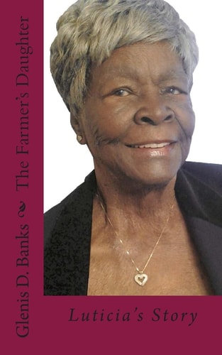 The Farmer's Daughter Luticia's Story