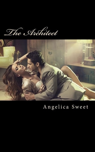 The Architect An Erotic Short