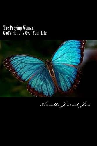 The Praying Woman God's Hand Is Over Your Life