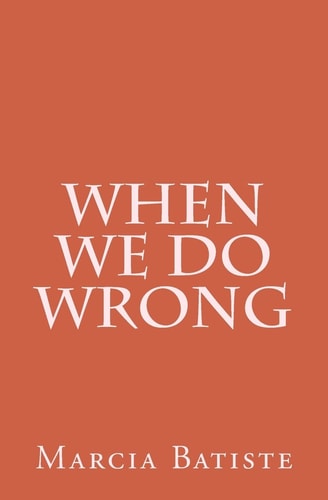 When We Do Wrong